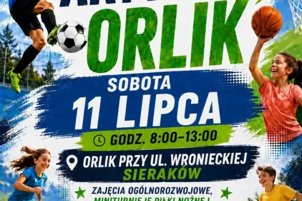Aktywny Orlik w Sierakowie – sportowa sobota 11 lipca