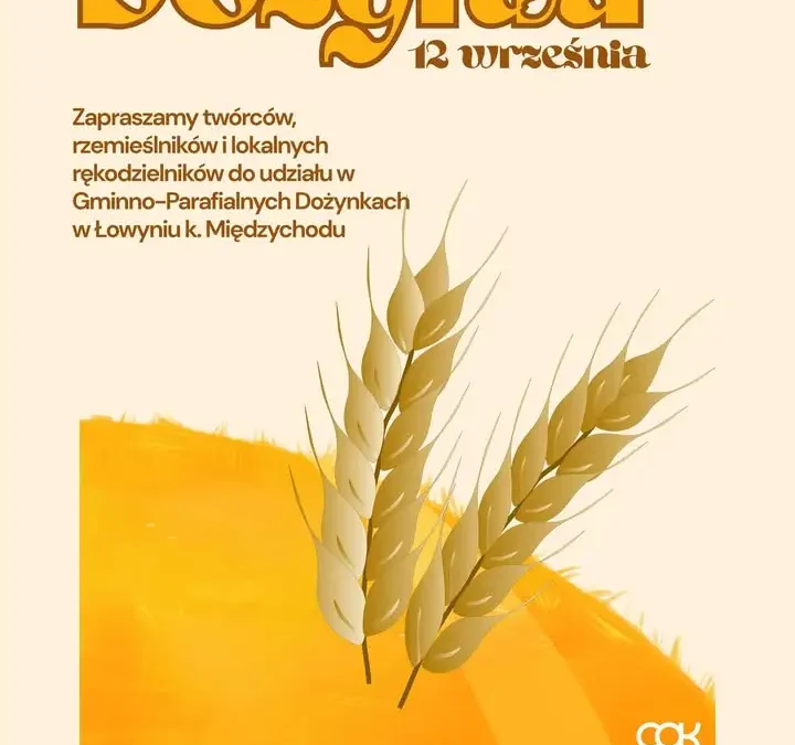 Dożynki Gminne w Łowyniu – zaproszenie dla twórców i rękodzielników