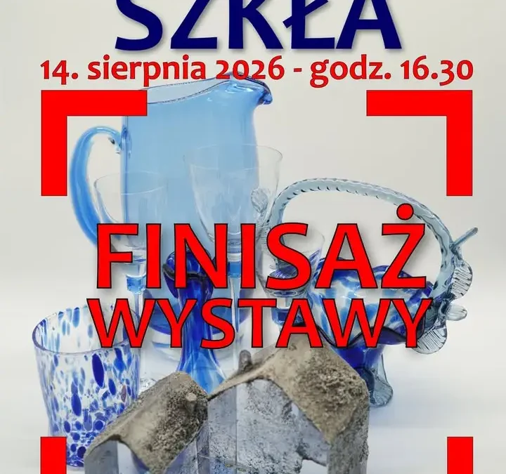 Finisaż wystawy „Oblicza szkła” w Sierakowie – ostatnia szansa na spotkanie z historią i sztuką