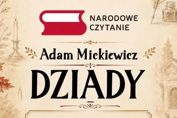 Narodowe Czytanie 2026 w Przytocznej: „Dziady” Mickiewicza w plenerze