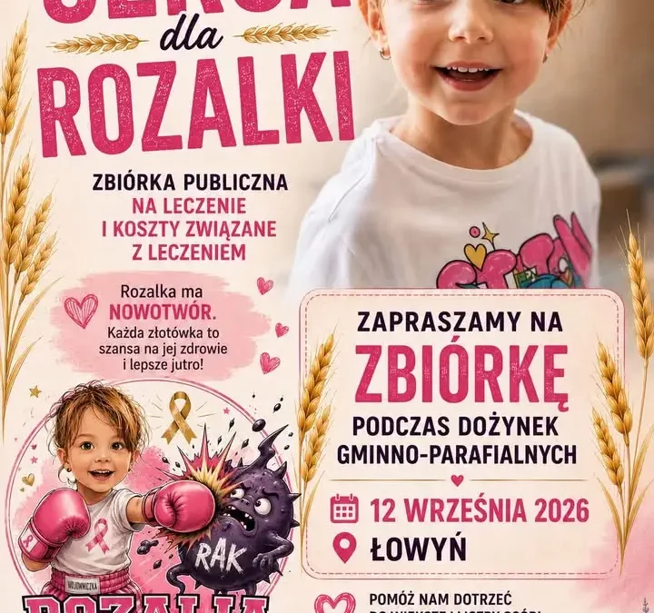 Zbiórka na leczenie Rozalki podczas Dożynek w Łowyniu