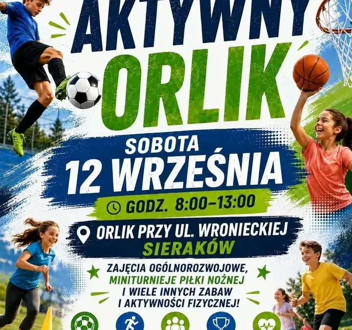 Sieraków: sportowa sobota na Orliku – ostatnia edycja „Aktywnego Orlika”