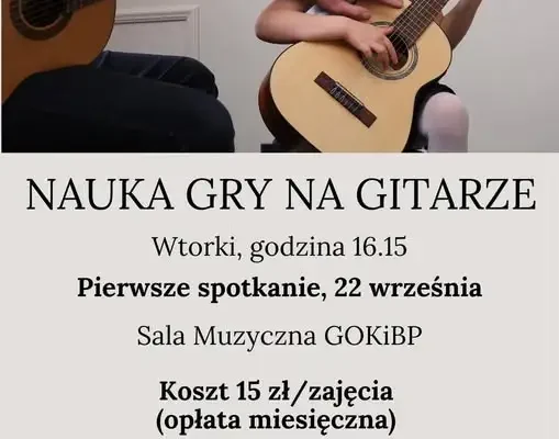 Rusza nowy sezon kulturalny w GOKiBP – zapisy na zajęcia gry na gitarze