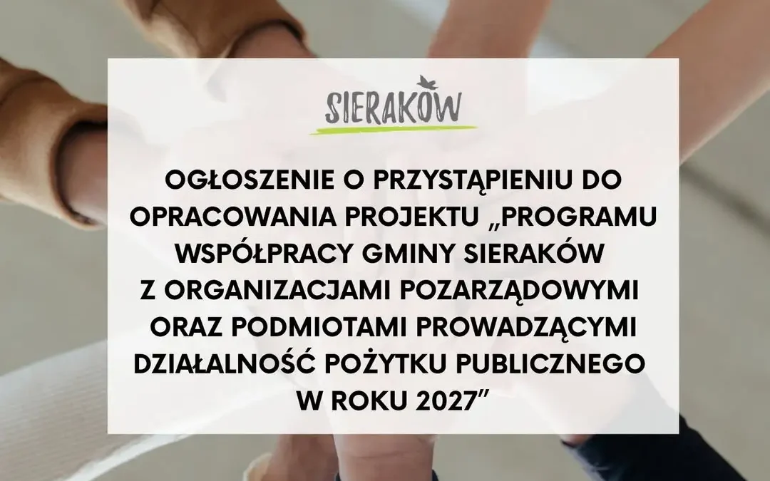 Sieraków zaprasza organizacje pozarządowe do tworzenia programu współpracy na 2027 rok