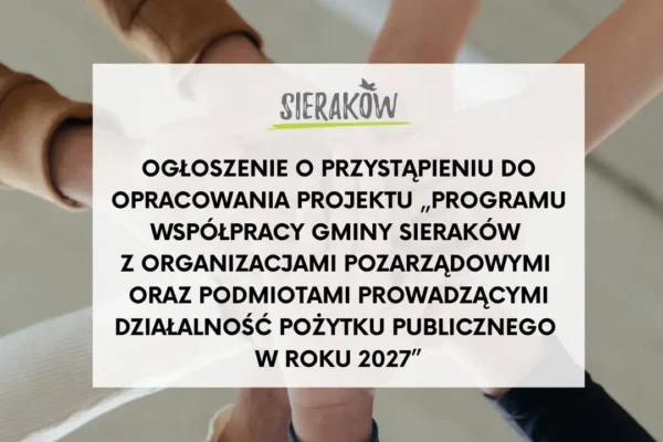 Sieraków zaprasza organizacje pozarządowe do tworzenia programu współpracy na 2027 rok