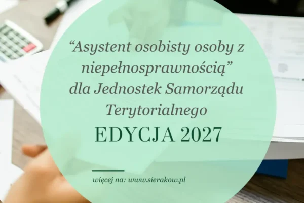 Rusza nabór wniosków w programie „Asystent osobisty osoby z niepełnosprawnością” na 2027 rok