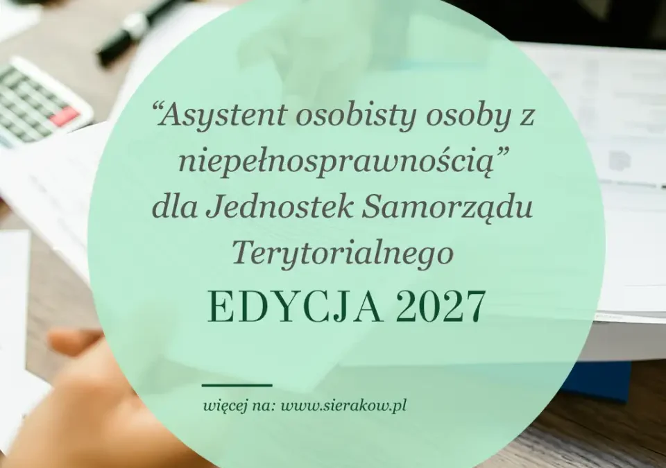 Rusza nabór wniosków w programie „Asystent osobisty osoby z niepełnosprawnością” na 2027 rok